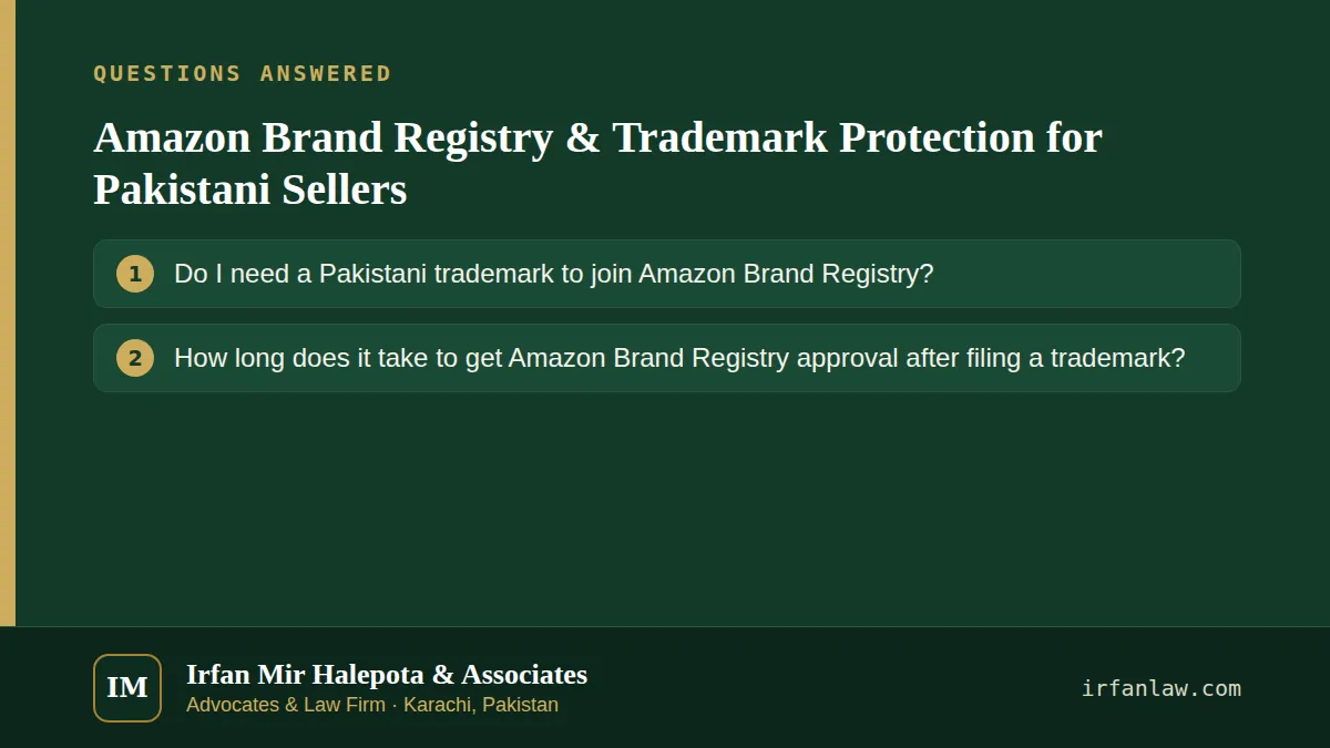 Amazon Brand Registry & Trademark Protection for Pakistani Sellers: questions answered on this page — Do I need a Pakistani trademark to join Amazon Brand Registry?; How long does it take to get Amazon Brand Registry…