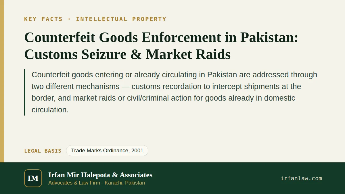 Counterfeit Goods Enforcement in Pakistan: key facts in brief, citing Trade Marks Ordinance, 2001