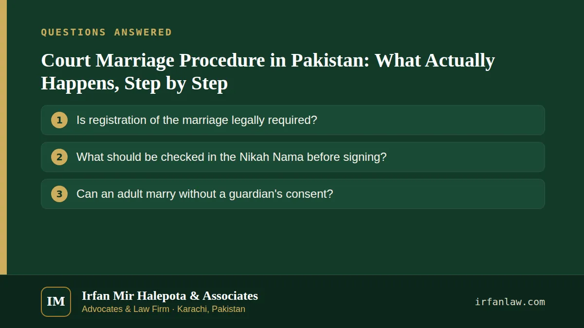 Court Marriage Procedure in Pakistan: What Actually Happens, Step by Step: questions answered on this page — Is registration of the marriage legally required?; What should be checked in the Nikah Nama before signing?…