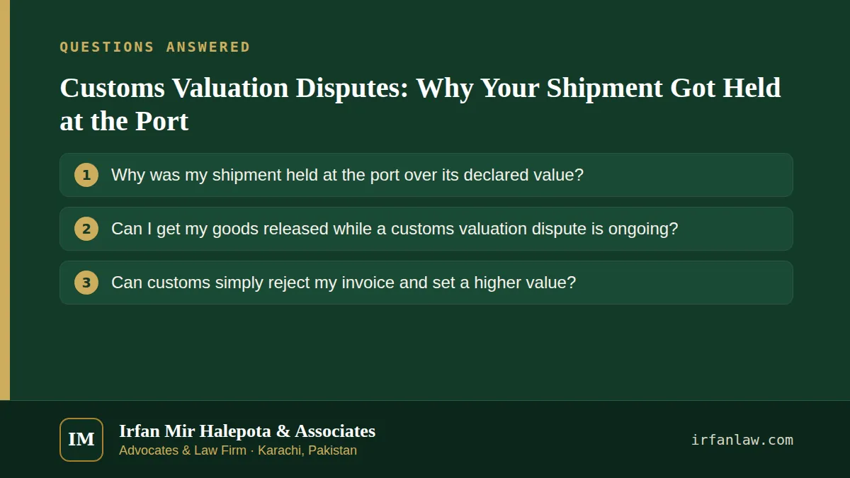 Customs Valuation Disputes: Why Your Shipment Got Held at the Port: questions answered on this page — Why was my shipment held at the port over its declared value?; Can I get my goods released while a customs valuation…