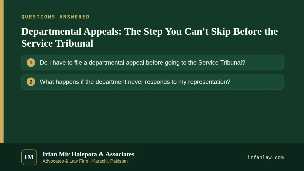 Departmental Appeals: The Step You Can't Skip Before the Service Tribunal: questions answered on this page — Do I have to file a departmental appeal before going to the Service Tribunal?; What happens if the department…
