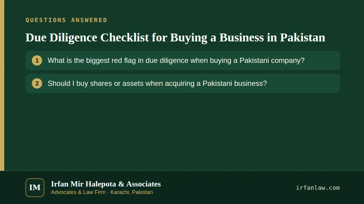 Due Diligence Checklist for Buying a Business in Pakistan: questions answered on this page — What is the biggest red flag in due diligence when buying a Pakistani company?; Should I buy shares or assets when acquiring a…