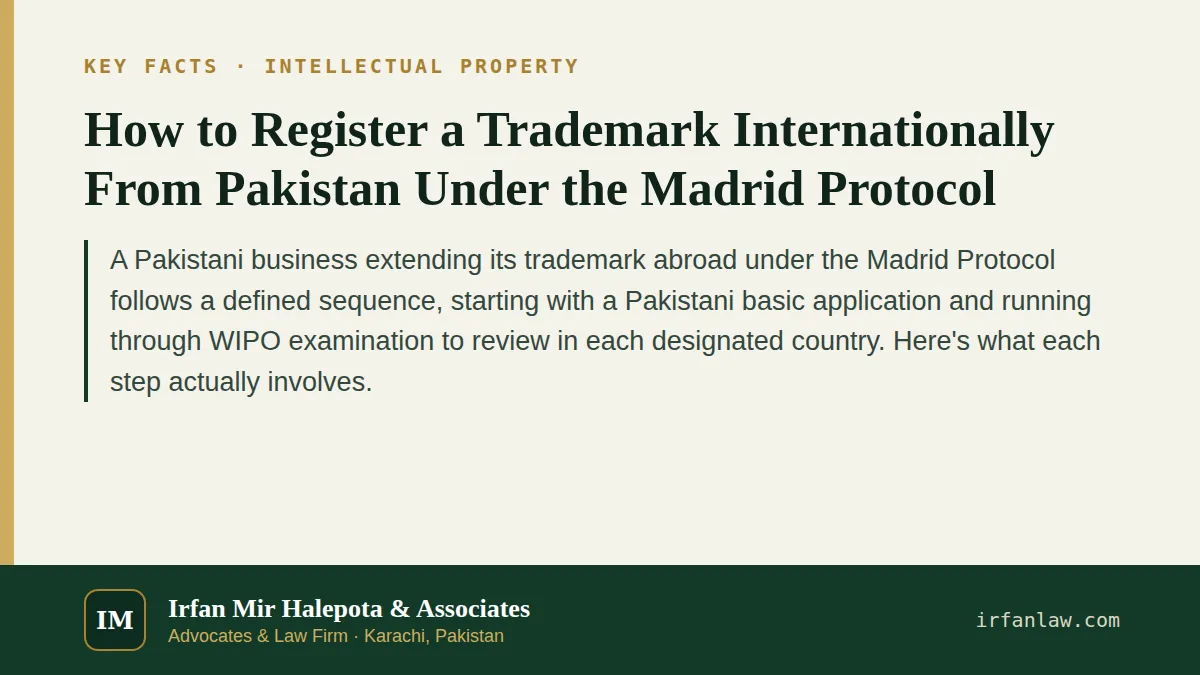 Key facts on How to Register a Trademark Internationally From Pakistan Under the Madrid Protocol: A Pakistani business extending its trademark abroad under the Madrid Protocol follows a defined…