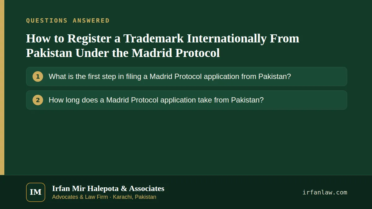How to Register a Trademark Internationally From Pakistan Under the Madrid Protocol: questions answered on this page — What is the first step in filing a Madrid Protocol application from Pakistan?; How long does a…