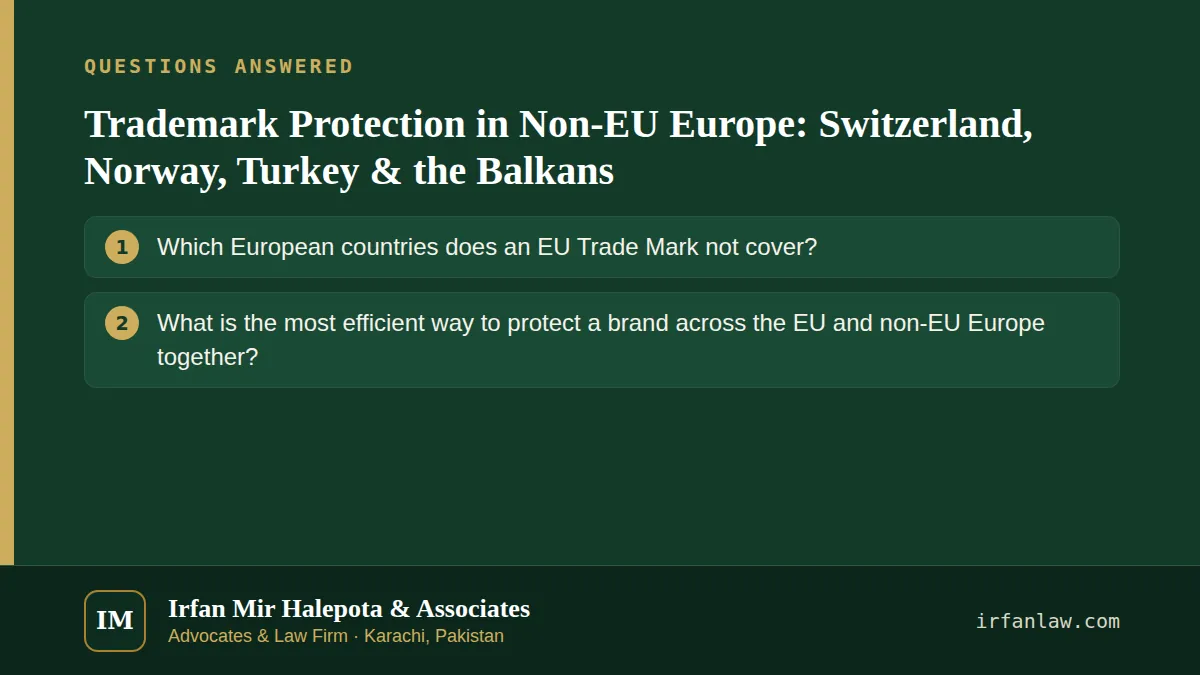 Trademark Protection in Non-EU Europe: 2 common questions answered