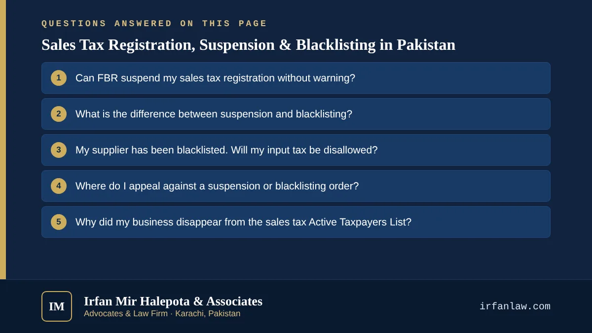 Sales Tax Registration, Suspension & Blacklisting in Pakistan: 6 questions answered, including “Can FBR suspend my sales tax registration without warning?”