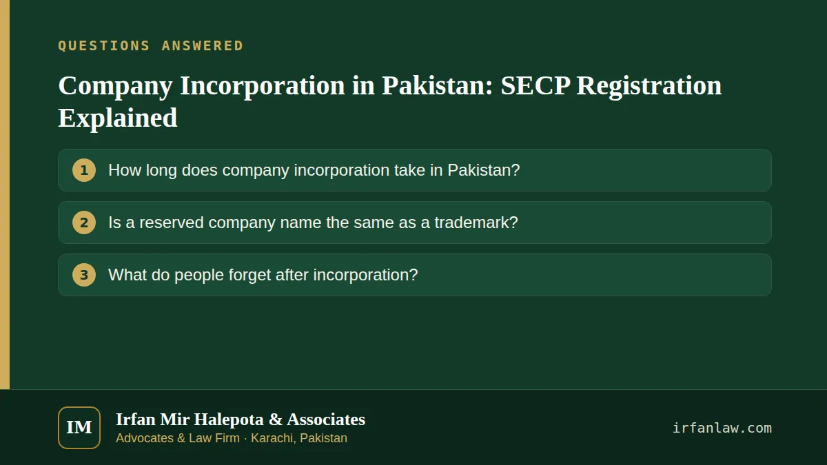 Company Incorporation in Pakistan: SECP Registration Explained: questions answered on this page — How long does company incorporation take in Pakistan?; Is a reserved company name the same as a trademark?; What do…