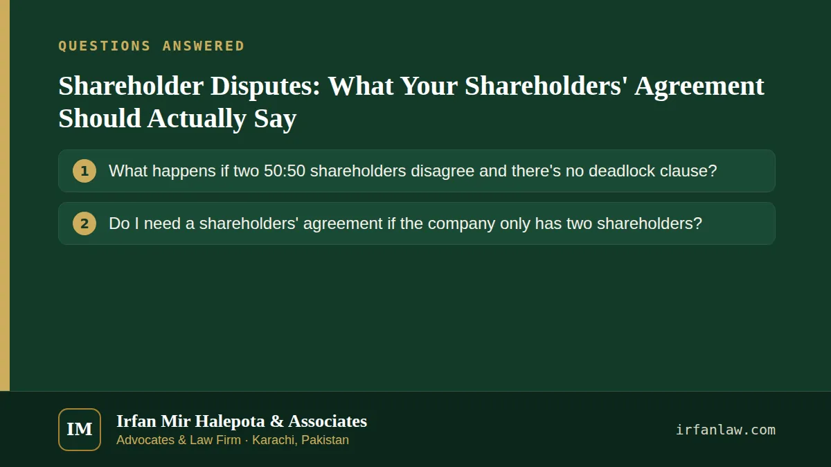 Shareholder Disputes: What Your Shareholders' Agreement Should Actually Say: questions answered on this page — What happens if two 50:50 shareholders disagree and there's no deadlock clause?; Do I need a shareholders'…