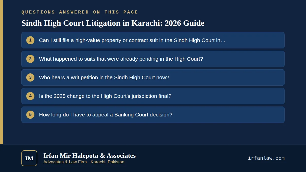 Sindh High Court Litigation in Karachi: 2026 Guide: 6 questions answered, including “Can I still file a high-value property or contract suit in the Sindh High Court in Karachi?”