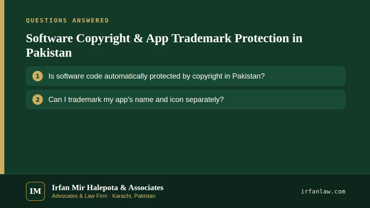 Software Copyright & App Trademark Protection in Pakistan: 2 common questions answered