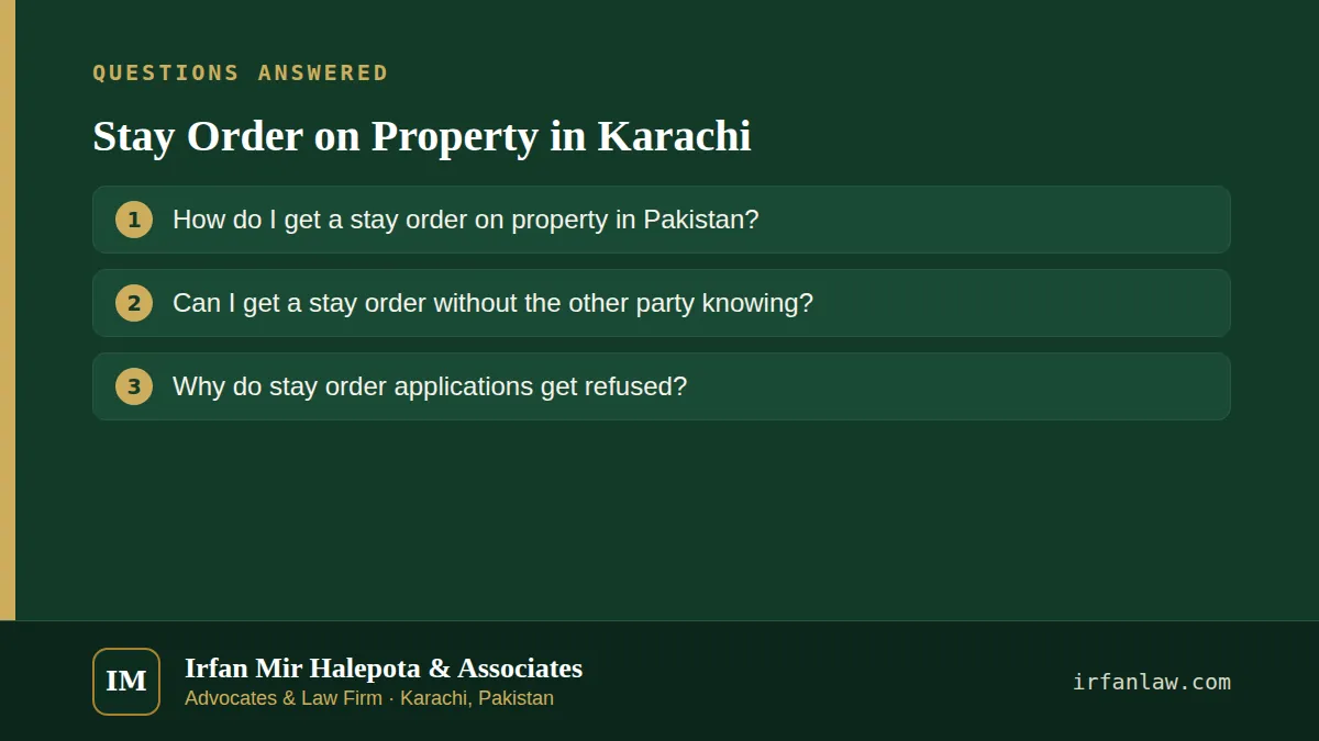 Stay Order on Property in Karachi: questions answered on this page — How do I get a stay order on property in Pakistan?; Can I get a stay order without the other party knowing?; Why do stay order applications get…