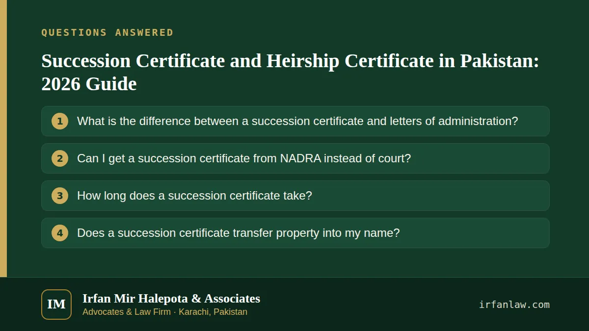 Succession Certificate and Heirship Certificate in Pakistan: 4 common questions answered