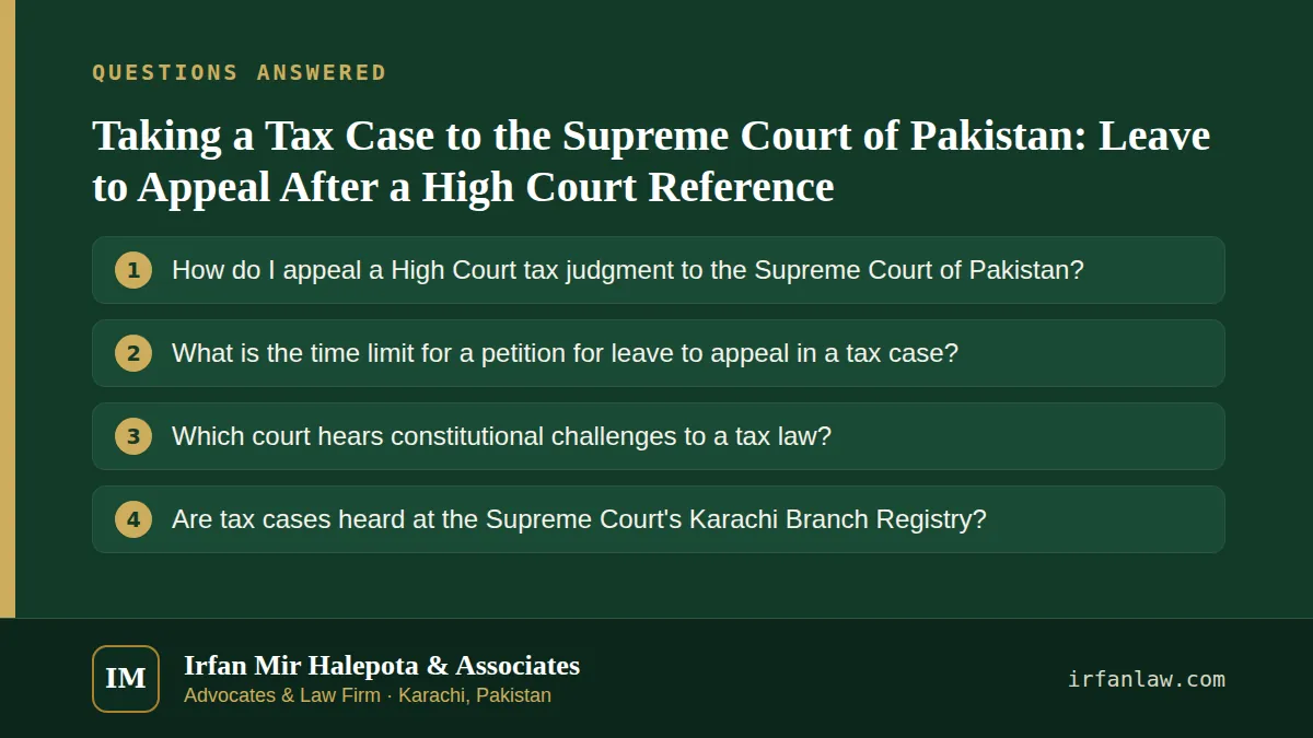 Taking a Tax Case to the Supreme Court of Pakistan: 4 common questions answered
