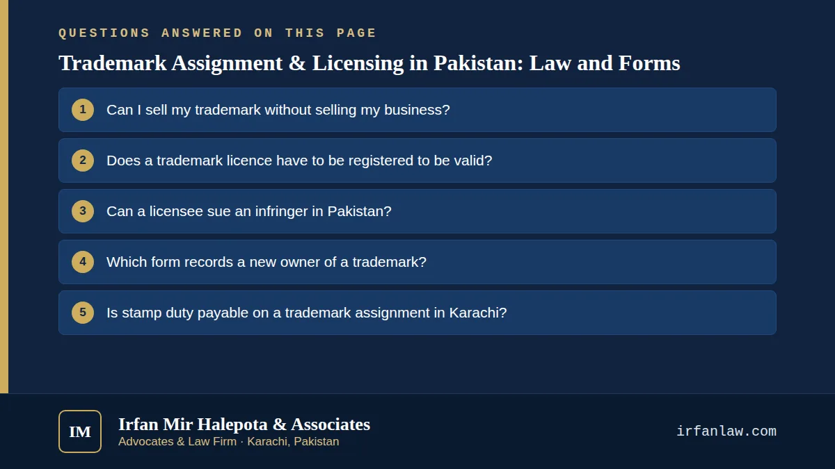 Trademark Assignment & Licensing in Pakistan: Law and Forms: 6 questions answered, including “Can I sell my trademark without selling my business?”