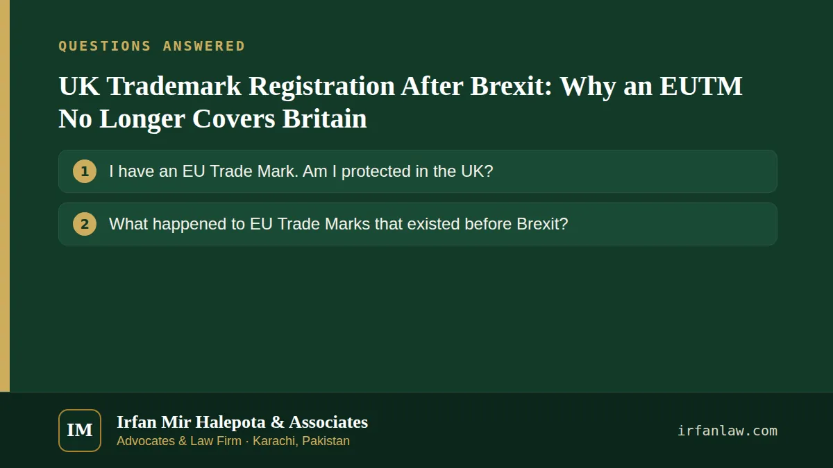 UK Trademark Registration After Brexit: 2 questions answered, including “I have an EU Trade Mark. Am I protected in the UK?”
