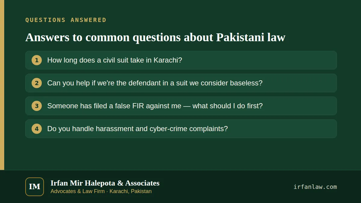 Answers to common questions about Pakistani law: questions answered on this page — How long does a civil suit take in Karachi?; Can you help if we're the defendant in a suit we consider baseless?; Someone has filed a…
