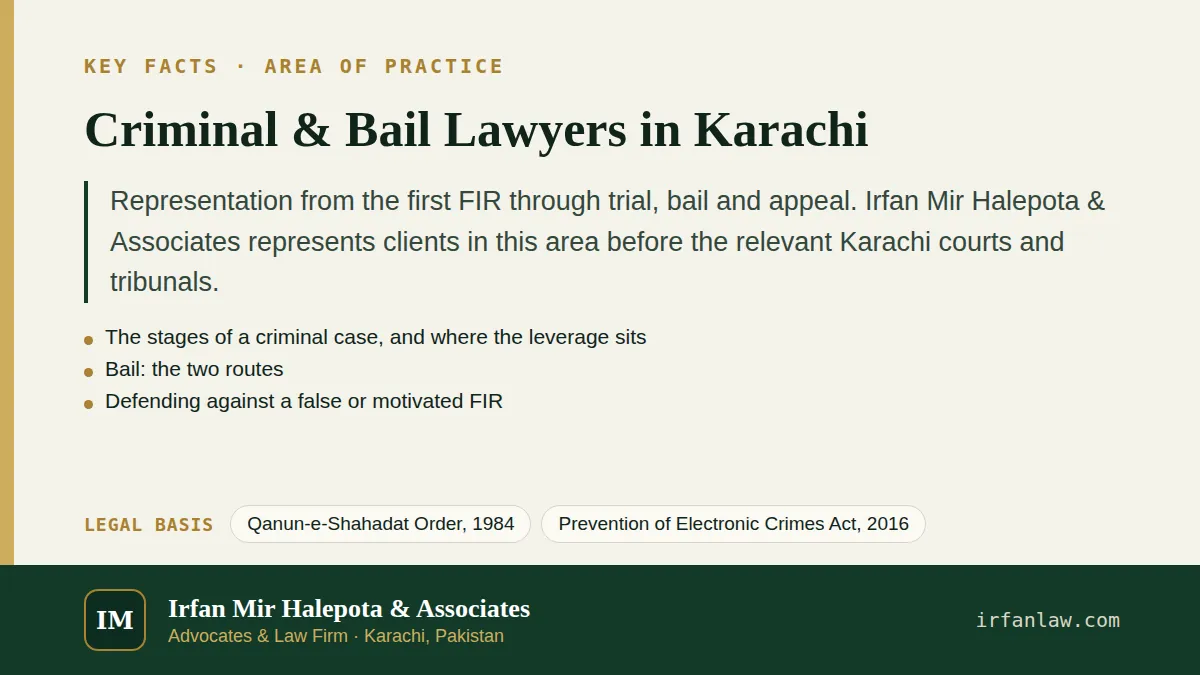 Key facts on Criminal & Bail Lawyers in Karachi: Representation from the first FIR through trial, bail and appeal.