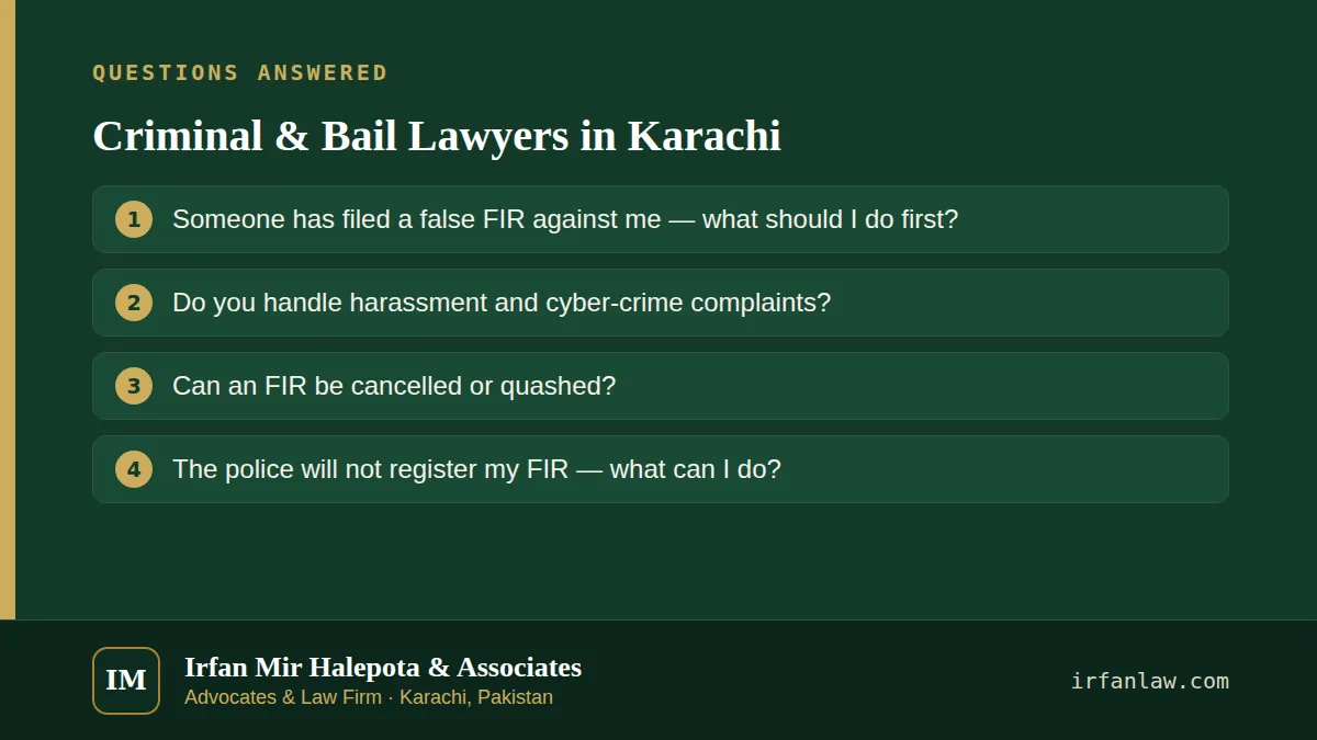 Criminal & Bail Lawyers in Karachi: questions answered on this page — Someone has filed a false FIR against me — what should I do first?; Do you handle harassment and cyber-crime complaints?; Can an FIR be cancelled or…