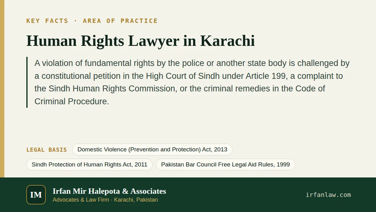 Key facts on Human Rights Lawyer in Karachi: A violation of fundamental rights by the police or another state body is challenged by a constitutional petition in the High Court of Sindh under Article…