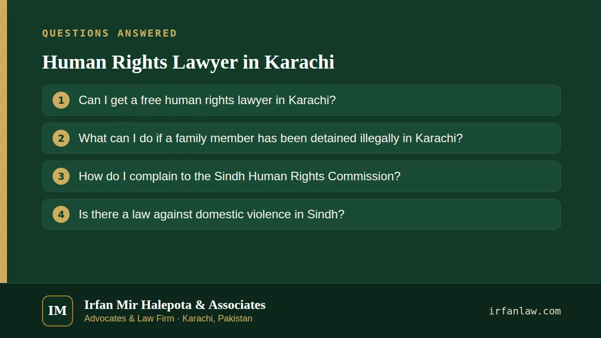 Human Rights Lawyer in Karachi: questions answered on this page — Can I get a free human rights lawyer in Karachi?; What can I do if a family member has been detained illegally in Karachi?; How do I complain to the…