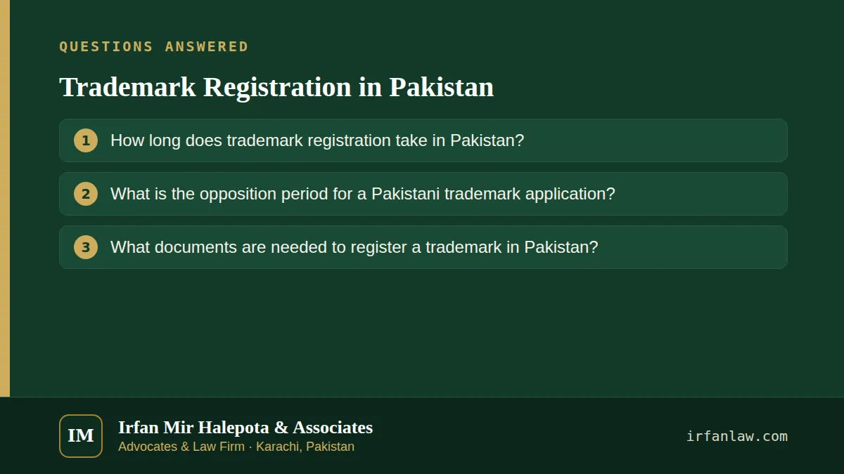Trademark Registration in Pakistan: questions answered on this page — How long does trademark registration take in Pakistan?; What is the opposition period for a Pakistani trademark application?; What documents are…