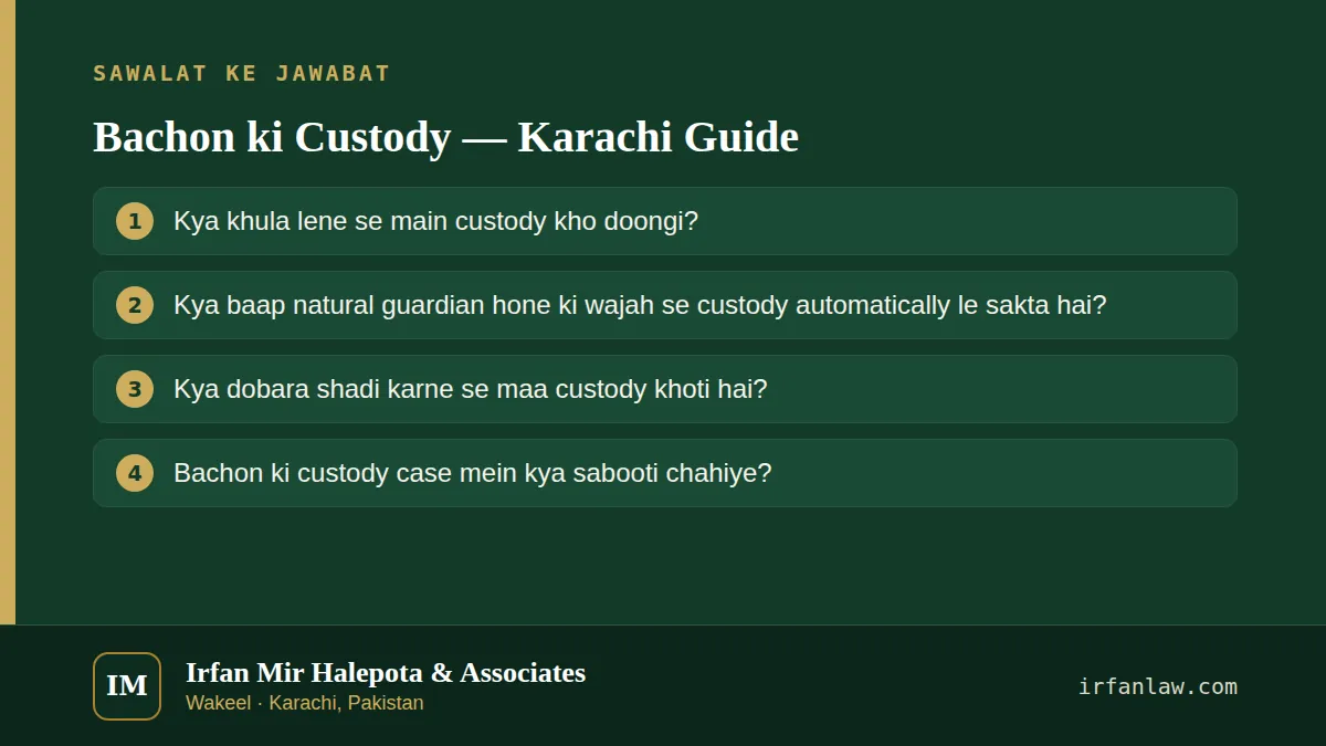Bachon ki Custody — Karachi Guide: 4 aam sawalat ke jawabat, maslan “Kya khula lene se main custody kho doongi?”